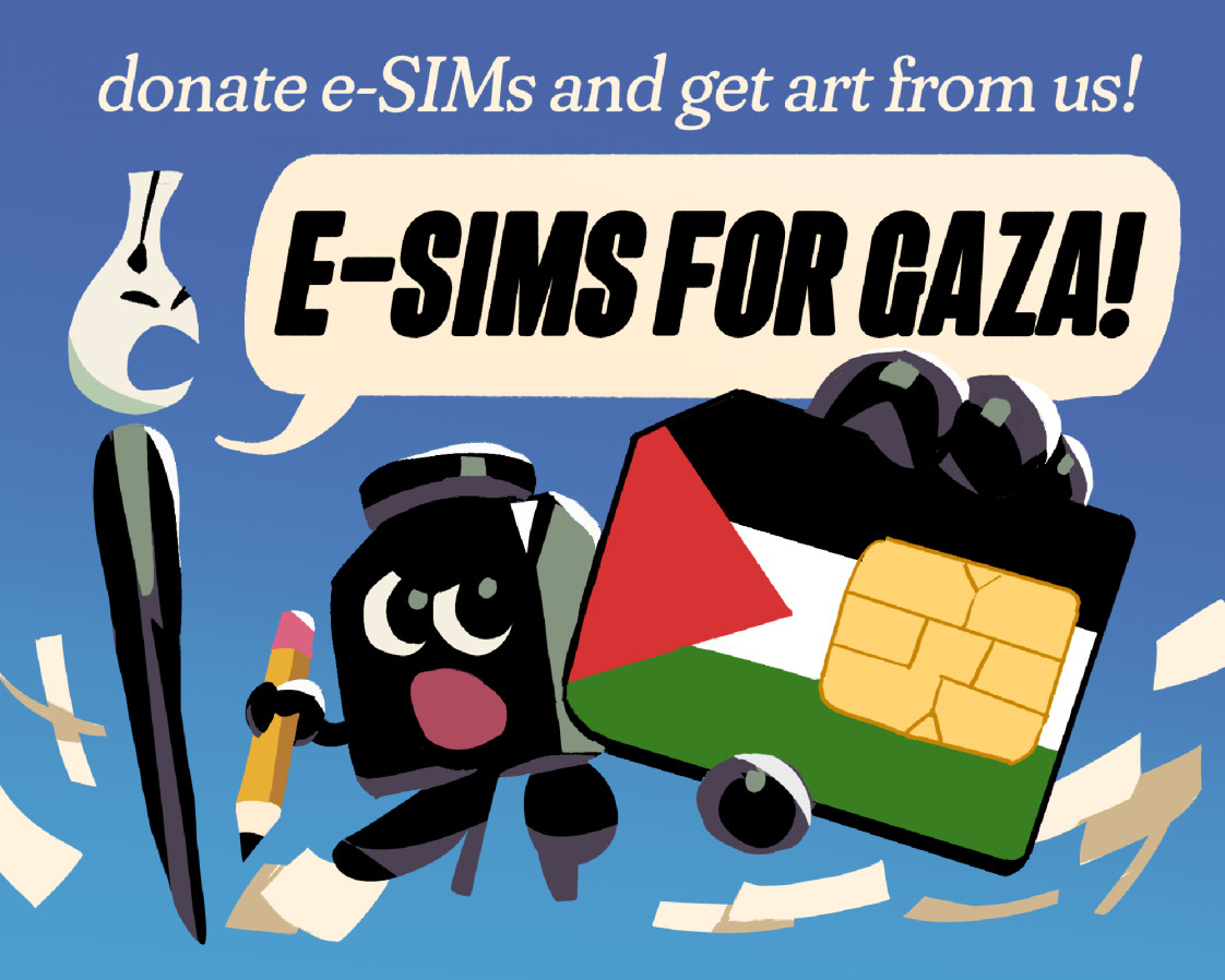 Inkling holding out an sim card with the Palestinian flag design under the chip. The other hand has a pencil with papers flying all over. Nibford is yelling "E-SIMS FOR GAZA!" in a speech bubble, with text above reading, "donate e-SIMs and get art from us!" Art is by Juan Gee.