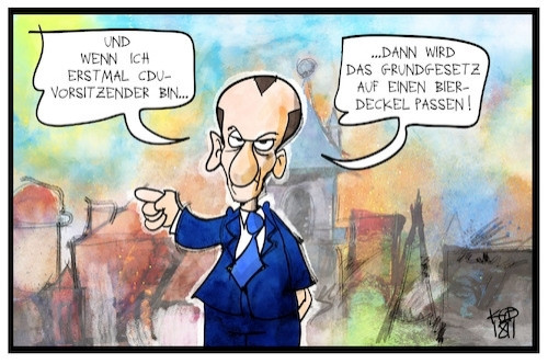 Karikatur
Friedrich Merz in der Mitte eines Bildes vor einer Häusersilhouette sagt:,,Und wenn ich erstmal cdu-Vorsitzender bin...
... dann wird das Grundgesetz auf einen Bierdeckel passen!