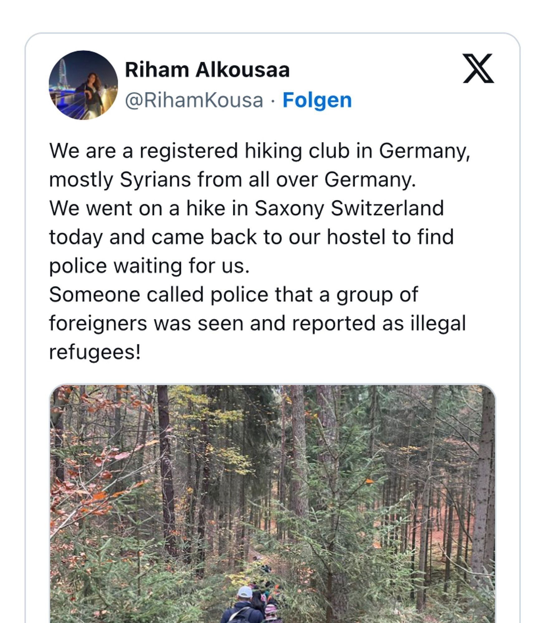 Screenshot eines Tweets, in dem Riham Alkousaa berichtet, dass er mit syrischen Freunden in Sachsen wandern war und sie von der Polizei aufgegriffen wurden, weil sie von jemandem als "illegale" Geflüchtete gemeldet worden waren.