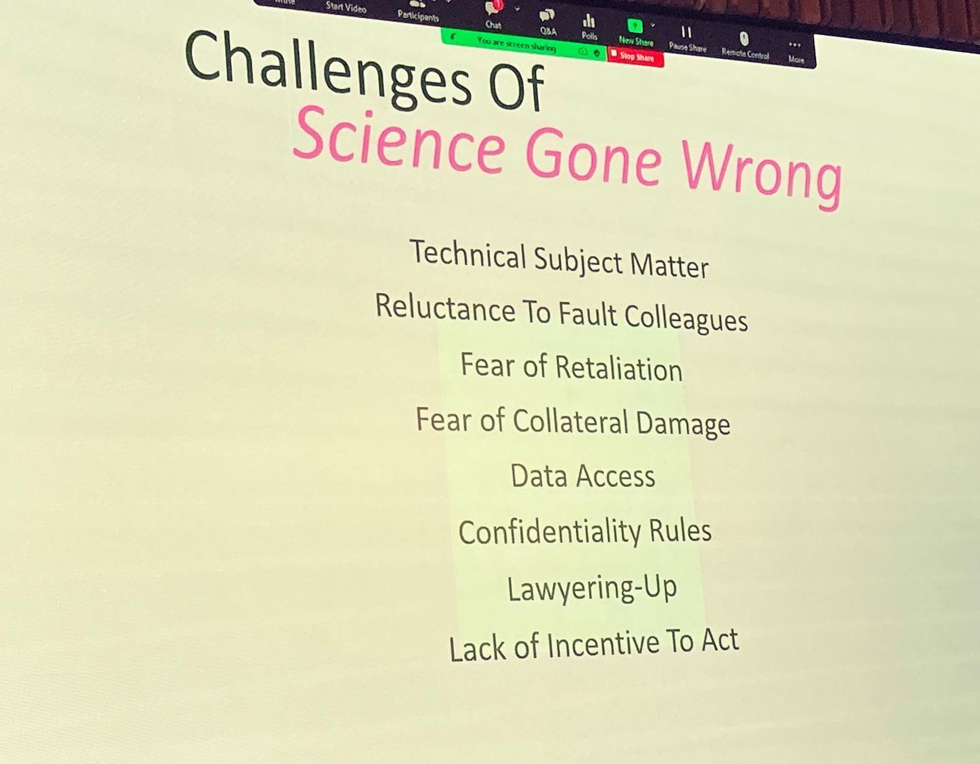 Photo of slide content, list of challenges of science gone wrong (eg, fear of retaliation)