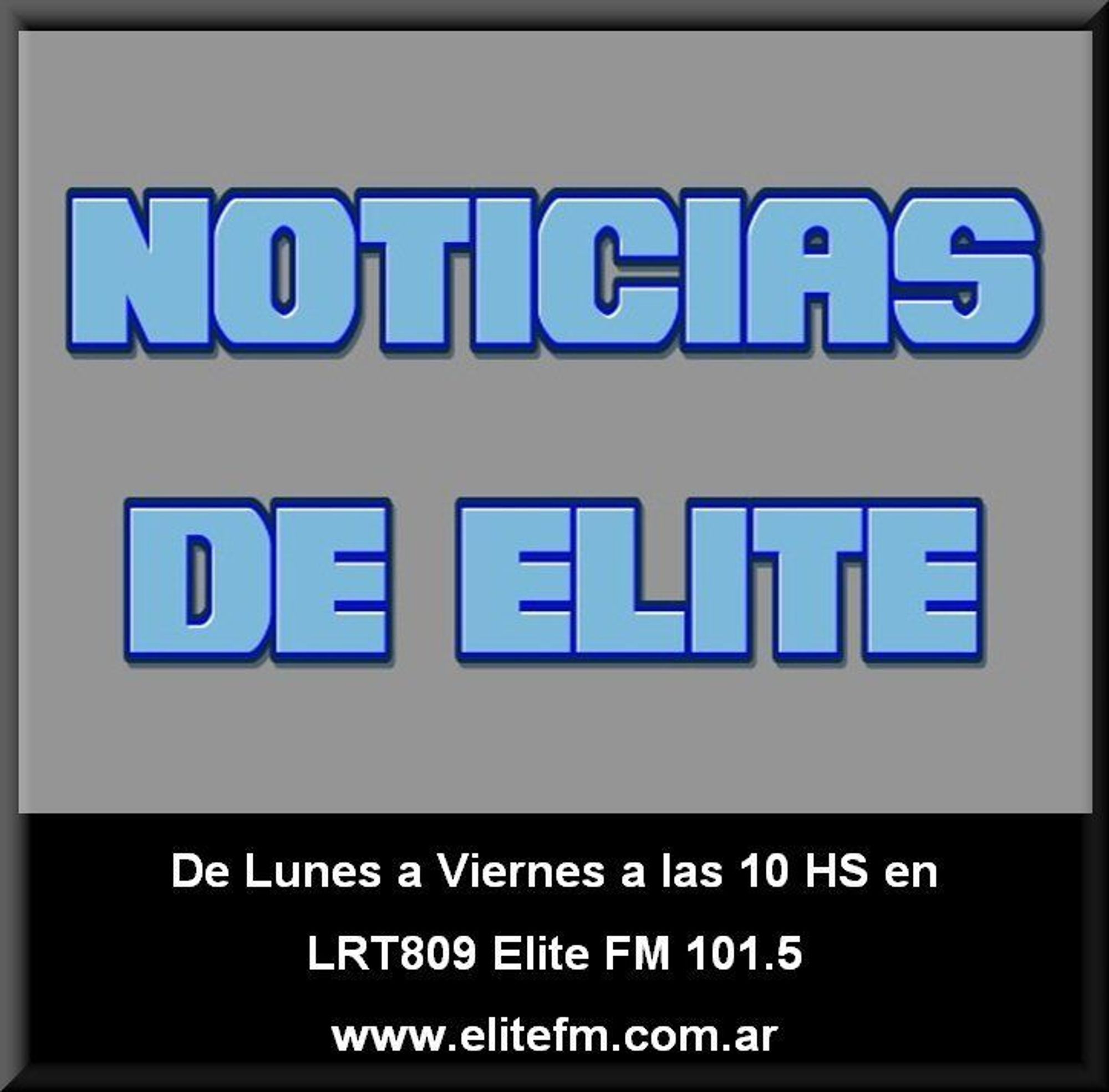 10 HS "Noticias de Elite" 🌞 Emision Matutina 🌞