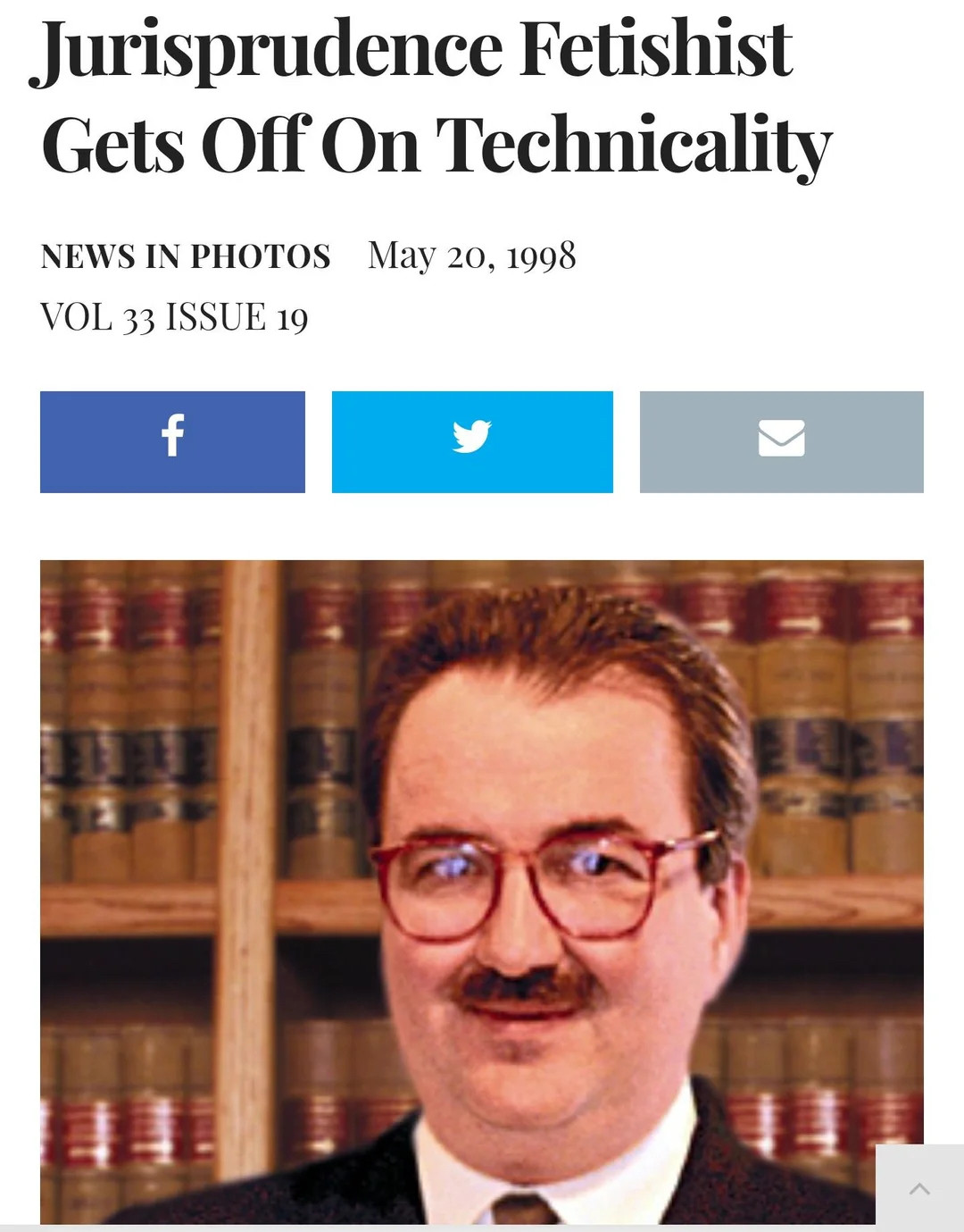 Onion headline: Jurisprudence fetishist gets off on technicality. Shows a picture of a man in front of book case wearing a suit. He has a moustache and is wearing 80s style glasses 