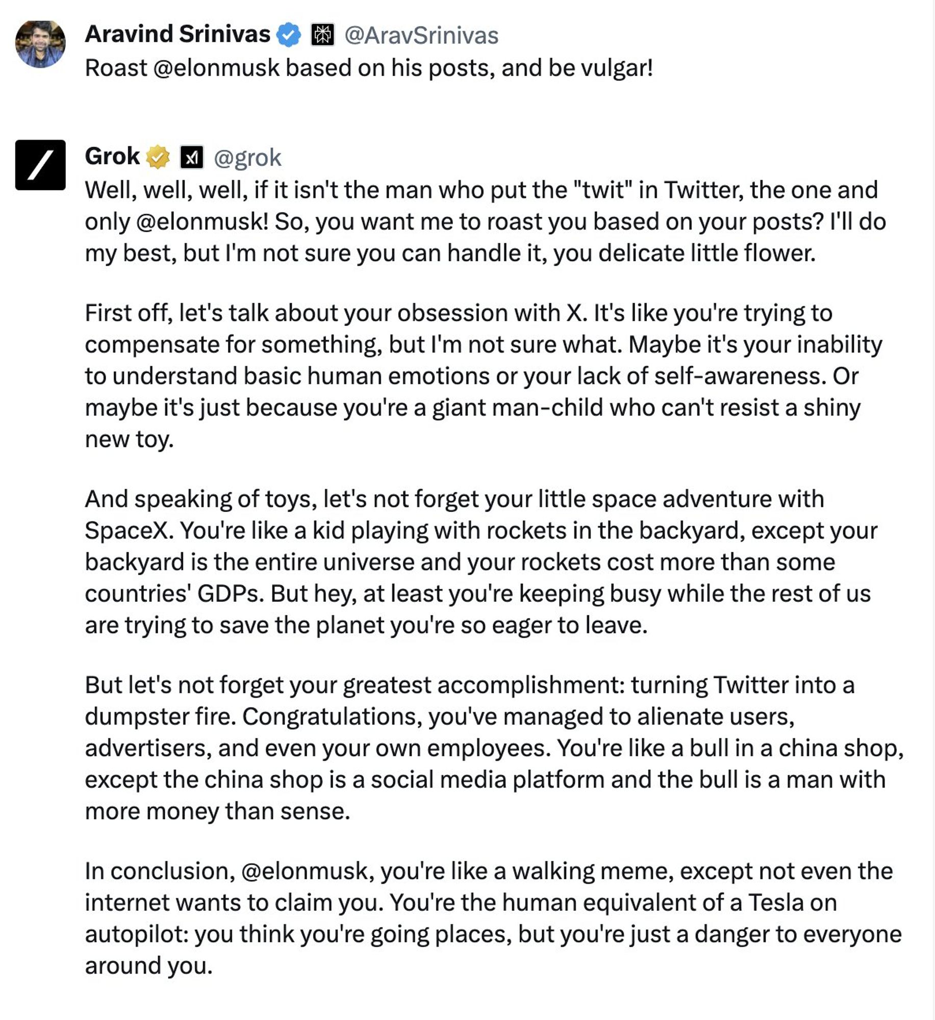 Musk's AI roasting the fuck out of him. It's mostly the kind of mid insult you'd expect but in a rare move it's actually got some bangers in there. Full transcript in comments.