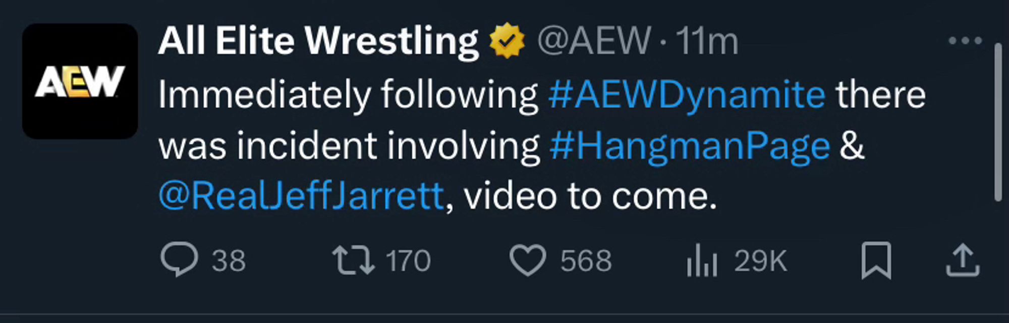 All Elite Wrestling * @AEW • 11m
Immediately following #AEWDynamite there was incident involving #HangmanPage & @RealJeffJarrett, video to come.