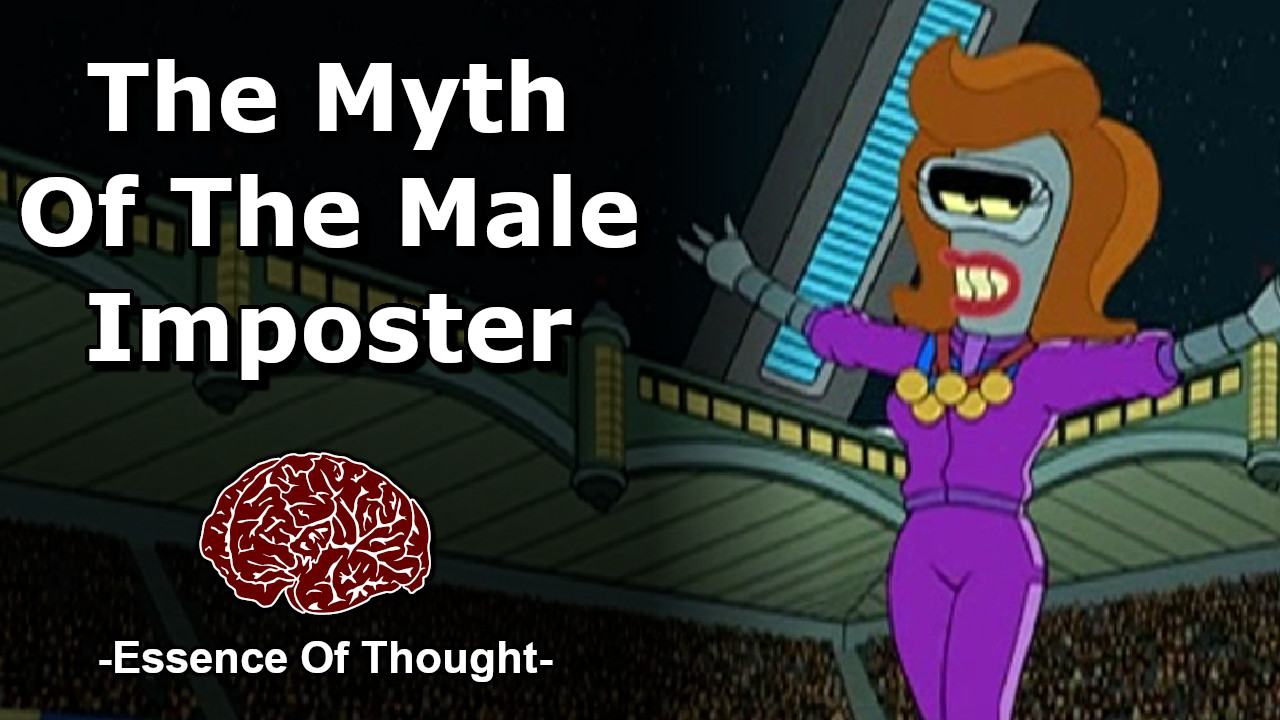 The thumbnail for the Essence of Thought video “Olympic Transphobia & the Red Scare” which depicts a fembot version of Bender the robot from Futurama standing on a Olympic podium, wearing five medals. Bold white text next to Bender reads “The myth of the male imposter”.