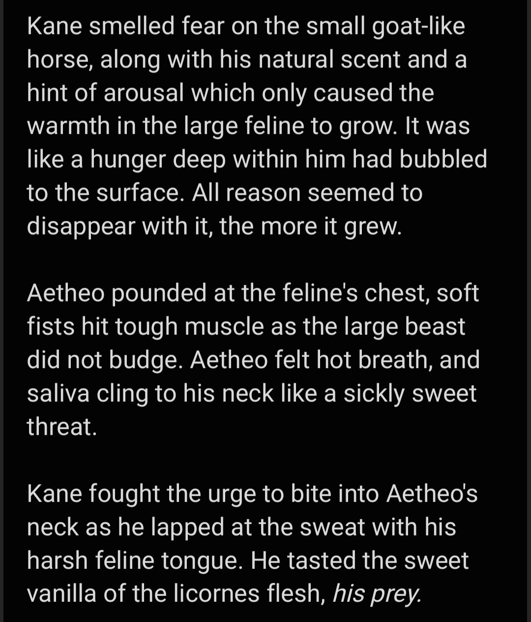 Short smut story written by klovesbunnies (my main account) of my character Kane and my partner, dieiudicia 's character Aetheo. 

#art #writing #writer #furrywriter #furryart #furryocs #ocs #ocwriting #berserk #berserkinspired #a/b/o #omegaverse #breedingkink #predator #prey #predator/preydynamics #dubcon 