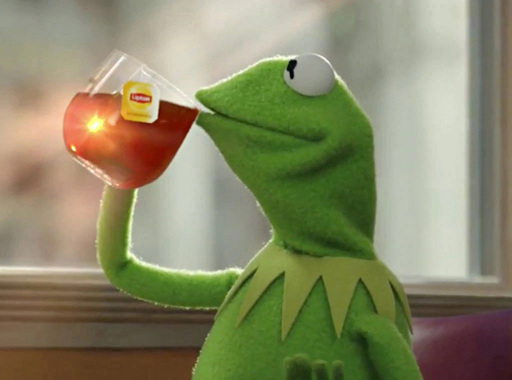 Kermit drinks tea