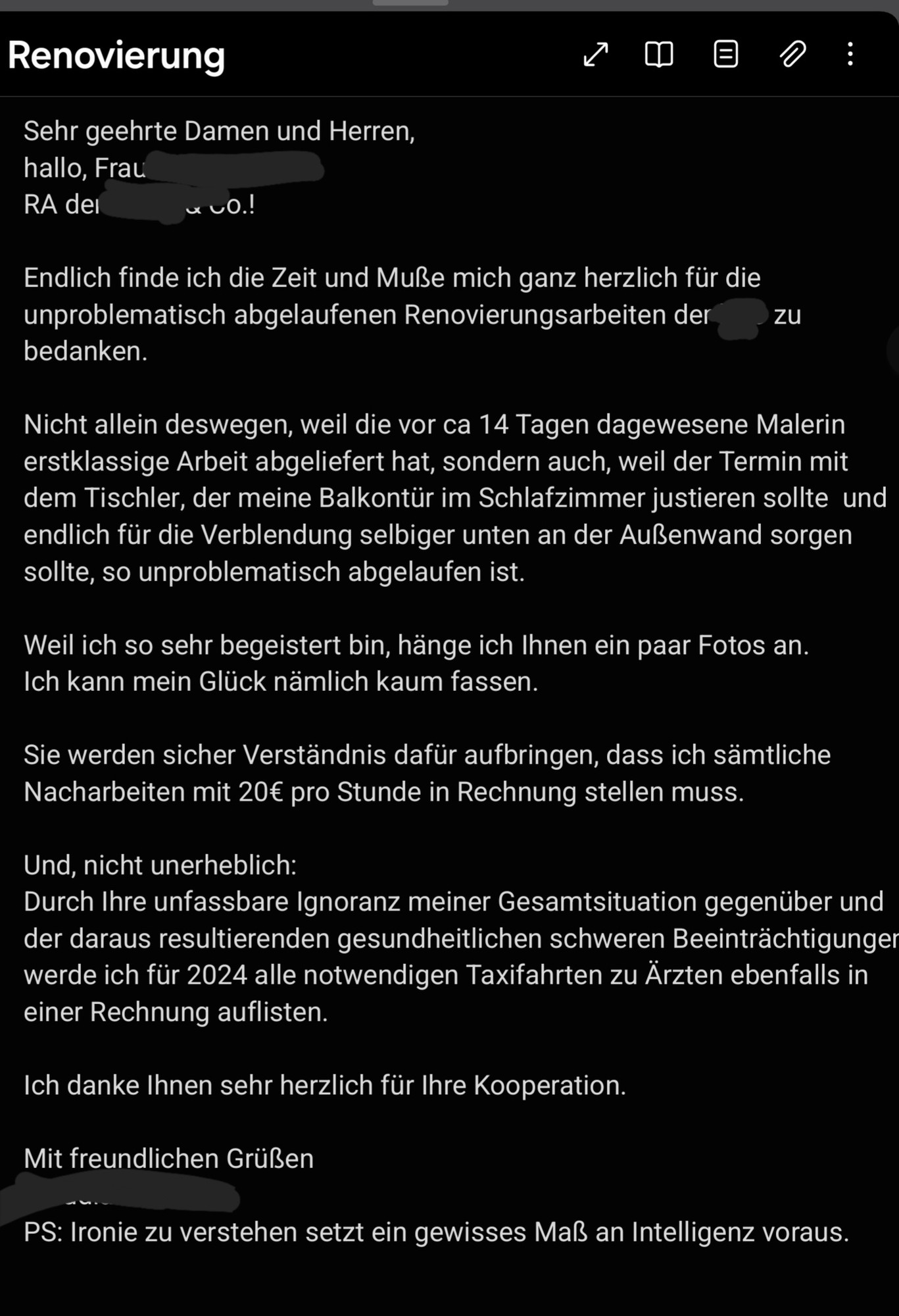 Ein sehr ironischer Text der zu nicht zustande gekommener, aber explizit angemeldeten Renovierungsarbeiten.