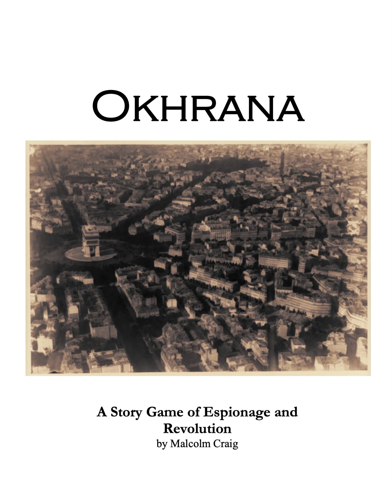 The cover of the RPG Okhrana by Malcolm Craig, a game that never went any further than playtesting because frankly it wasn't very good.