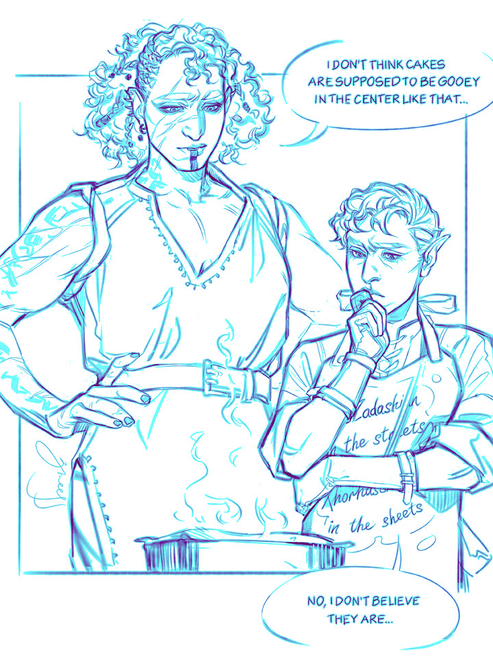 digital sketch of Yasha and Essek from critical role, styled like a little comic panel. they are standing next to each other and looking down at a steaming cake pan. Yasha has her hands on her hips and is saying "I don't think cakes are supposed to be gooey in the center like that...". Essek is touching his face with one hand with a pensive expression, hugging himself with the other arm, and is replying "No, I don't believe they are". Yasha is wearing a belted tunic with the sleeves rolled all the way up to her shoulders, showing off her massive arms; her wild curly hair is at its post-campaign chin length, with a few braids woven into it. Essek is wearing a simple oversized shirt, gloves that look like they were designed for protection and not food handling, and Yasha's apron, which reads 'Zadashian in the streets, Xhorhassian in the sheets' and is way too big for him.