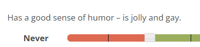 "has a good sense of humor - is jolly and gay."