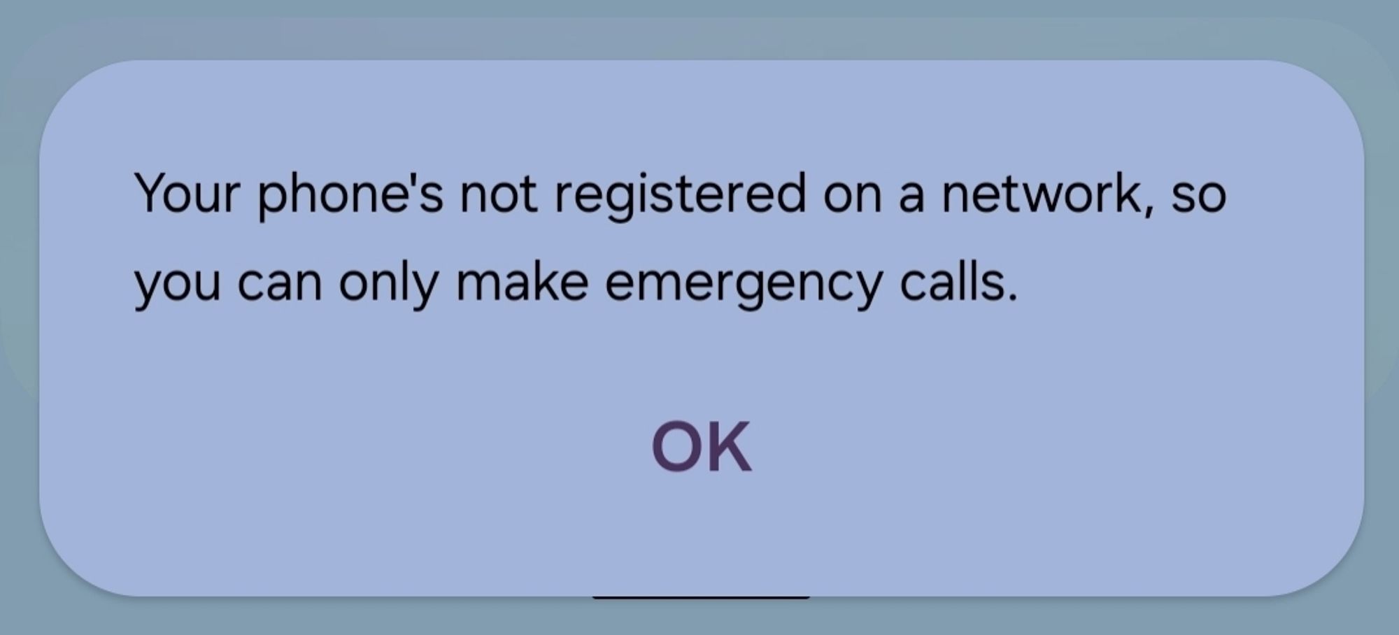 Screen shot of Verizon message on phone "your phone's not registered on a network, so you can only make emergency calls"