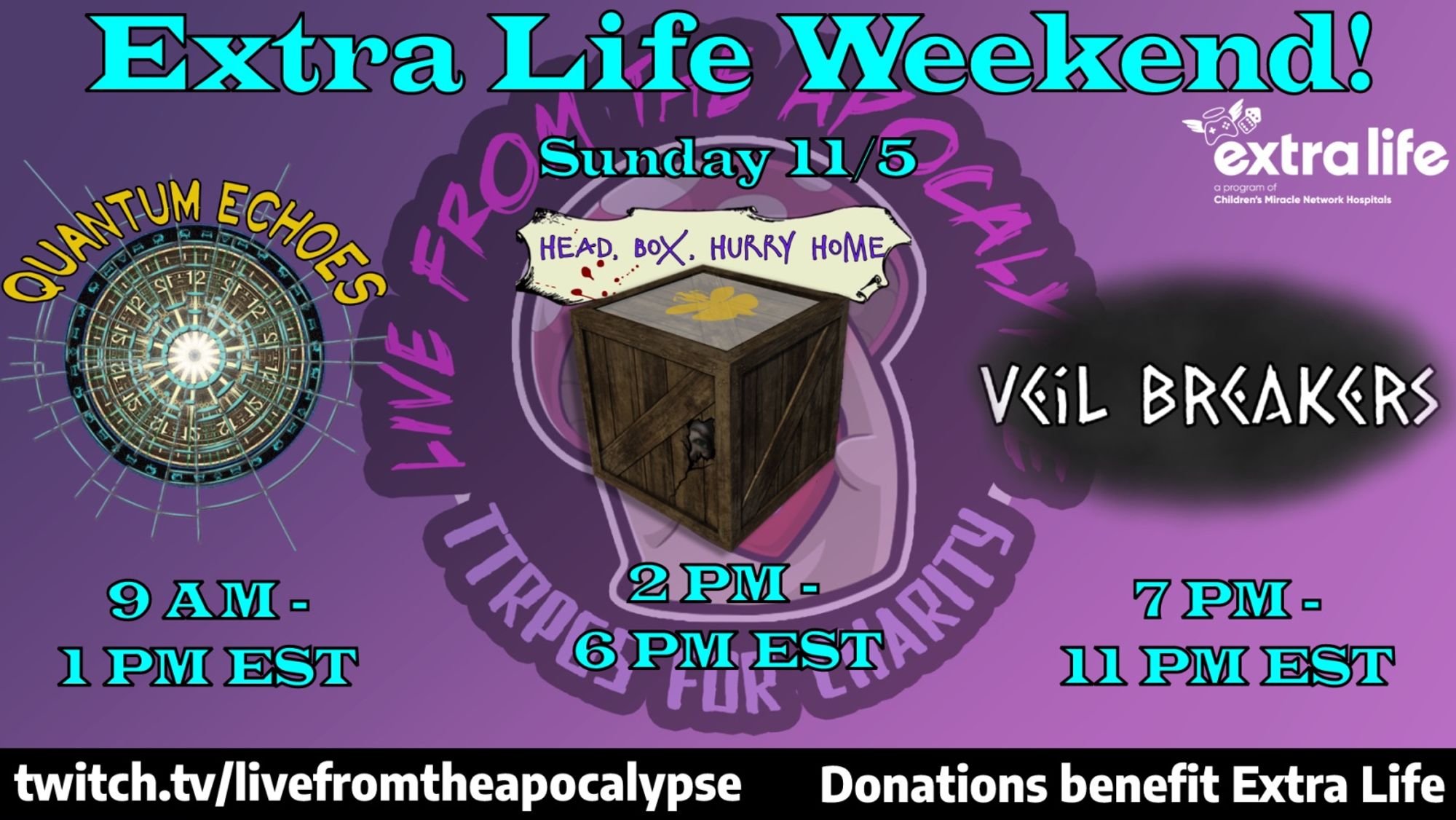 Promo for Extra Life weekend, Sunday, 11/5. It has the LFTA logo and the three games: Quantum Echoes (9:00AM-1:00PM EST), Head, Box, Hurry Home (2:00PM-6:00PM EST), and Veil Breakers (7:00PM-11:00PM EST). It notes that donations benefit Extra Life and has the LFTA Twitch page address.