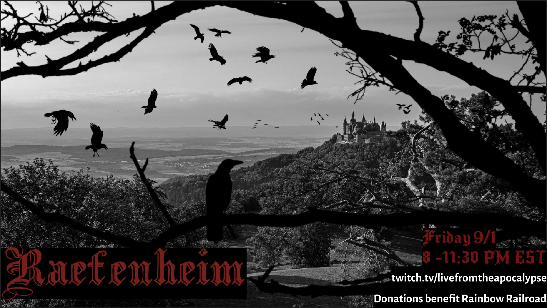 Promo for Raefenheim; it features a castle in the background on a hill with corvids flying in the sky and branches overhead. It has the date Friday 9/1 from 8-11:30PM EST and then the Twitch page for LFTA and who our donations benefit (Rainbow Railroad).