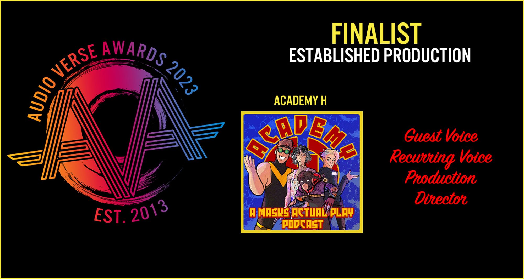 Image of the official post from the Audio Verse Awards 2023, which has their logo and states that this is for Academy H being a finalist for an established production. It then lists the categories of "Guest Voices," "Recurring Voices," "Production," and "Director."