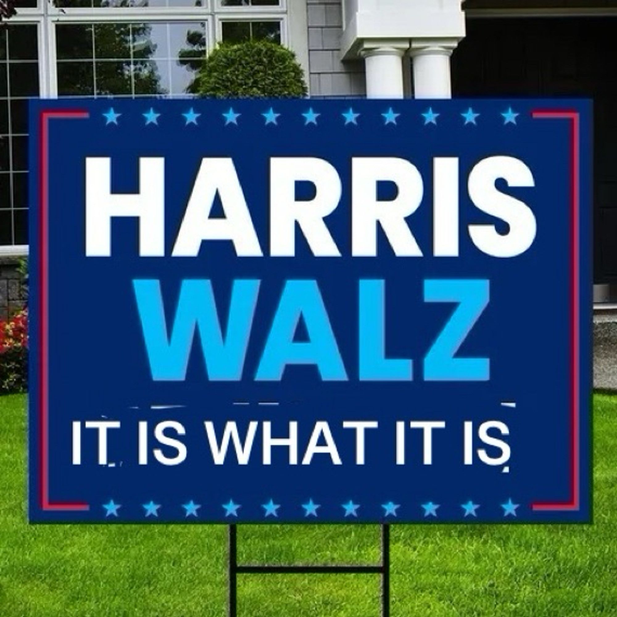 HARRIS WALZ
IT IS WHAT IT IS