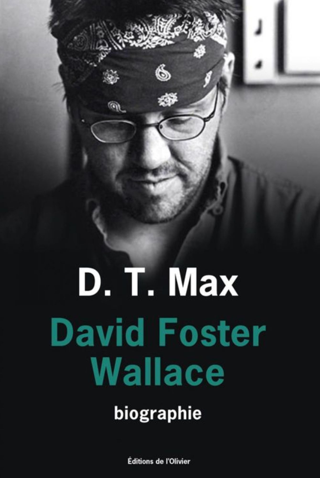 D.T. Max
David Foster Wallce
Biographie