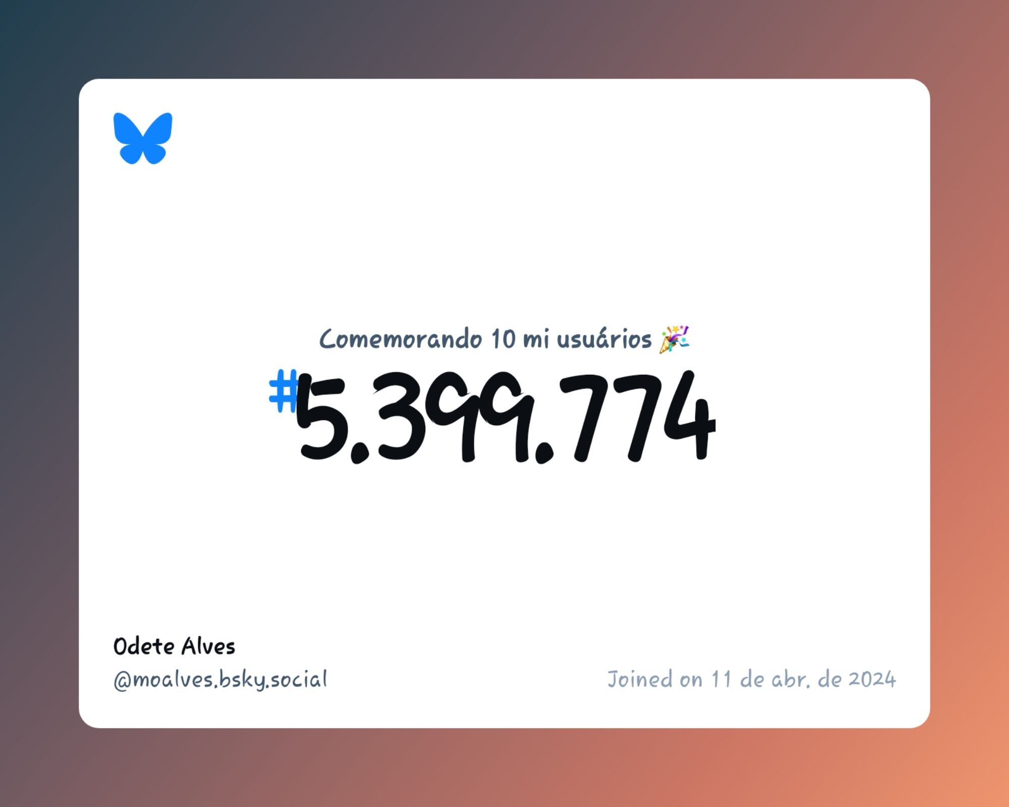 Um certificado virtual com o texto "Comemorando 10 milhões de usuários no Bluesky, #5.399.774, Odete Alves ‪@moalves.bsky.social‬, ingressou em 11 de abr. de 2024"