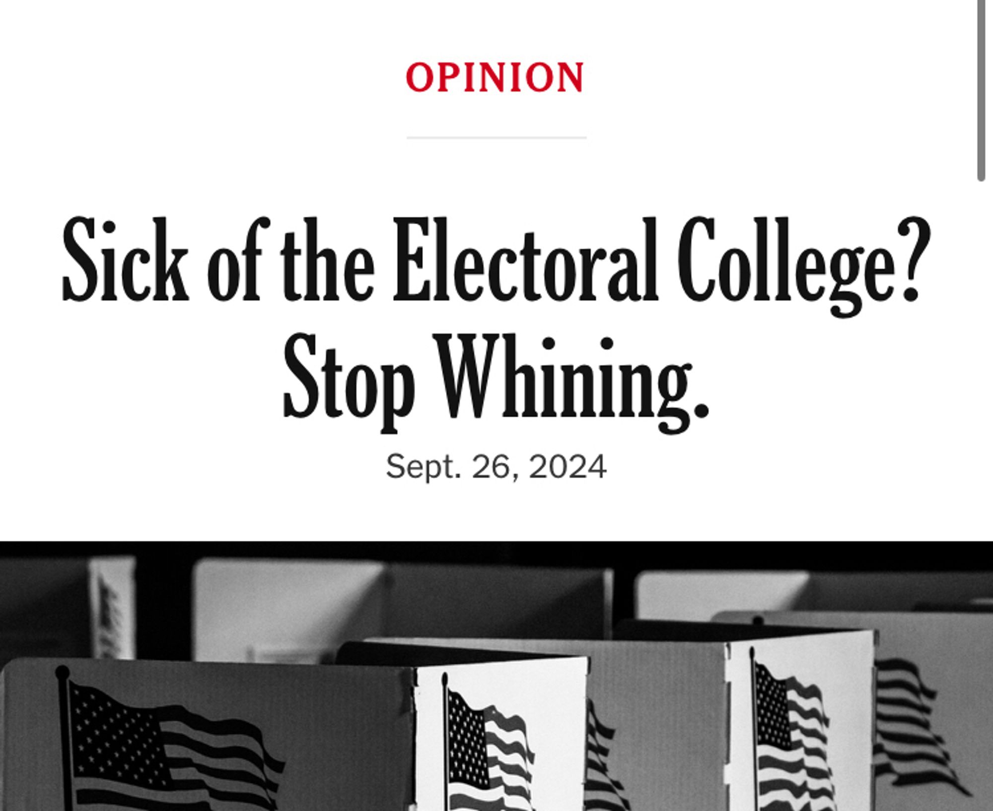 New York Times opinion story headline: “Sick of the Electoral College? Stop Whining.”

By Gail Collins