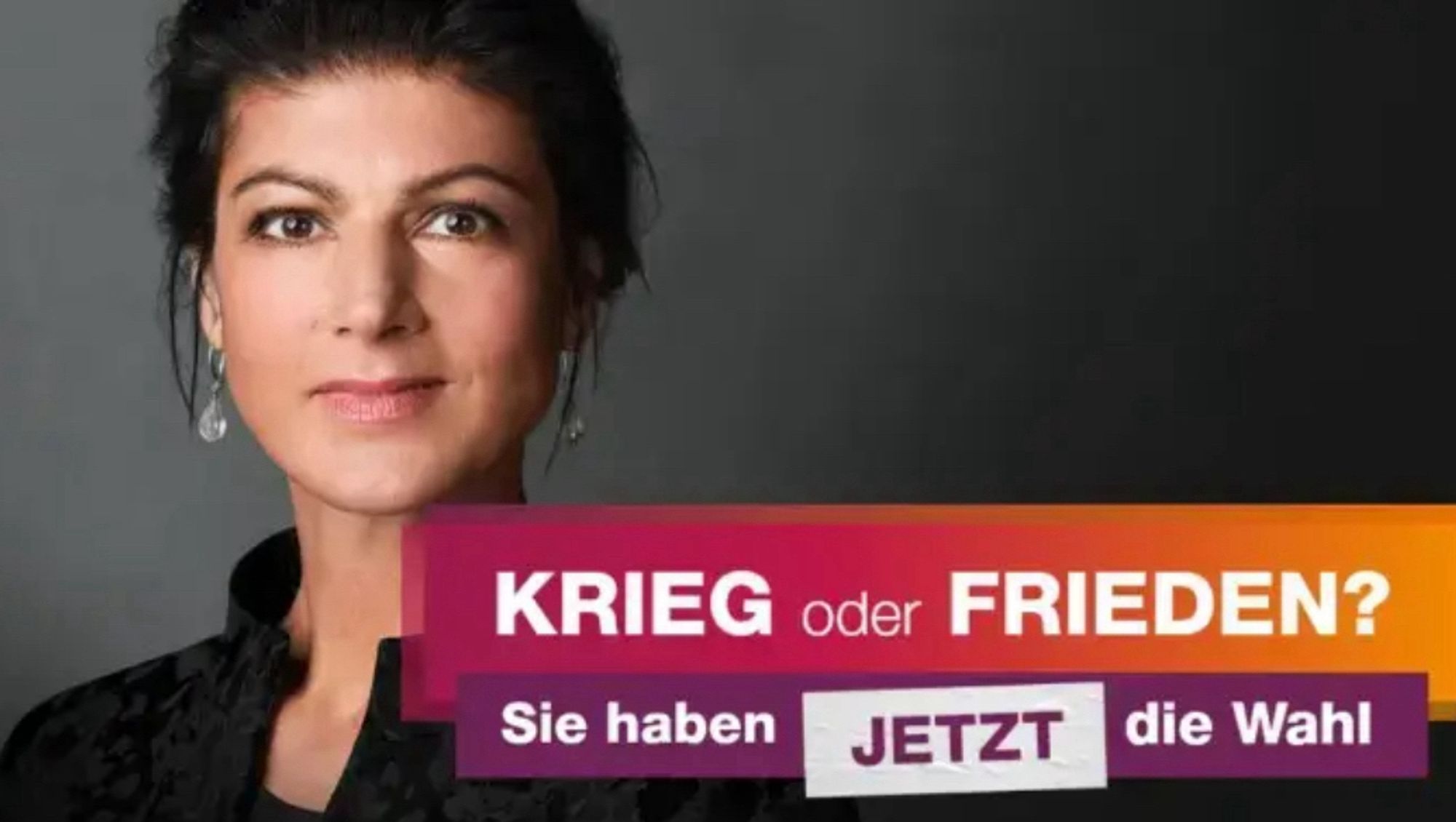 Plakat des BSW mit dem Claim „Krieg oder Frieden? Sie haben jetzt die Wahl“