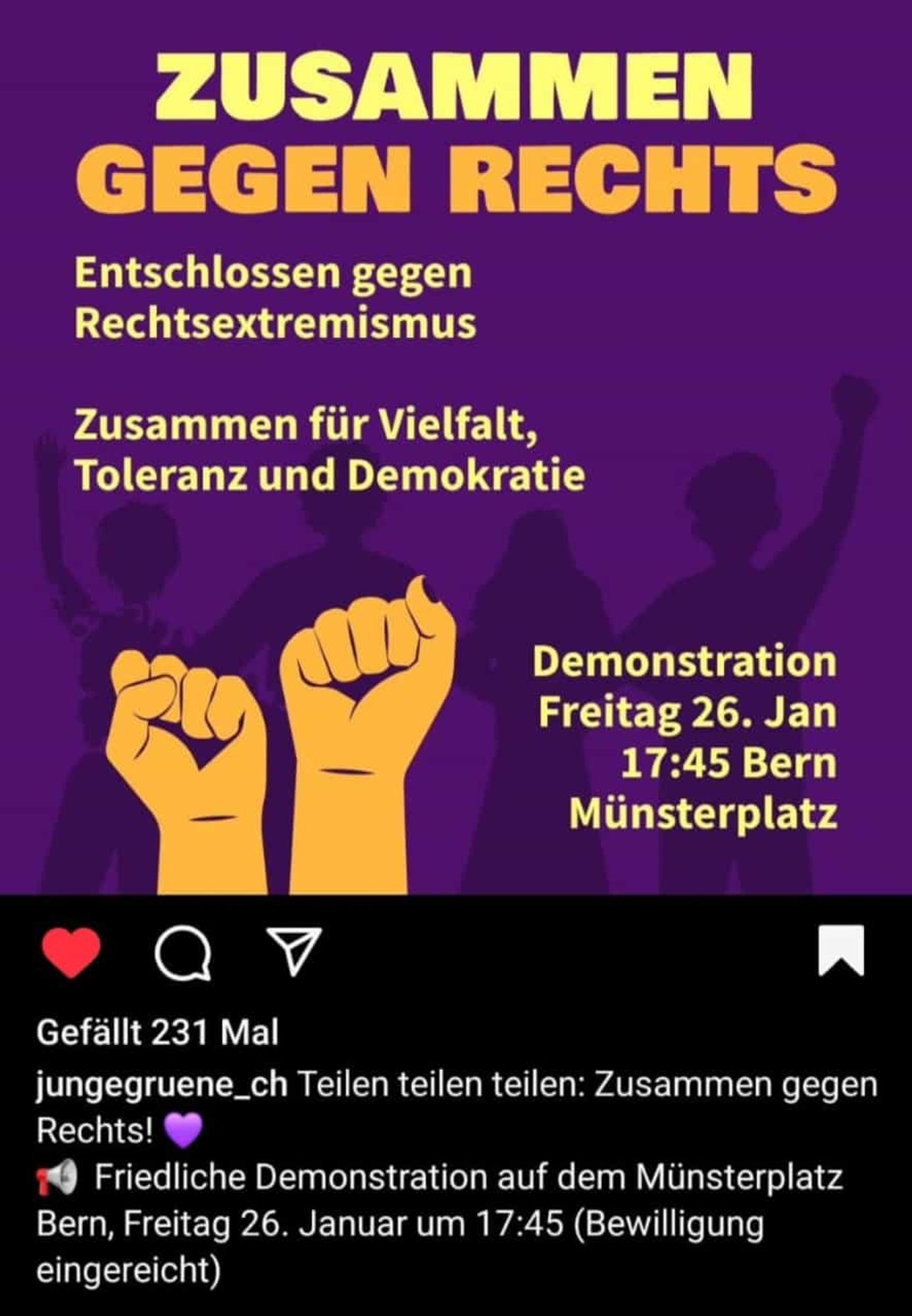 Plakat für die Demonstration gegen Rechts

Zusammen gegen Rechts

Entschlossen gegen Rechtsextremismus

Zusammen für Vielfalt, Toleranz und Demokratie

Demonstration, Freitag 26. Januar
17:45 Uhr
in Bern auf dem Münsterplatz