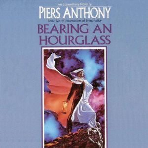 Piers Anthony
Incarnations of Immortality
Bearing An Hourglass