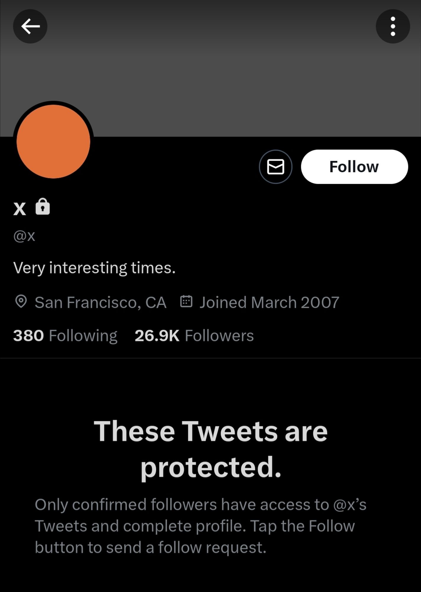 Screenshot of the Twitter account for @x showing they've protected their tweets and with a bio saying 'very interesting times'.