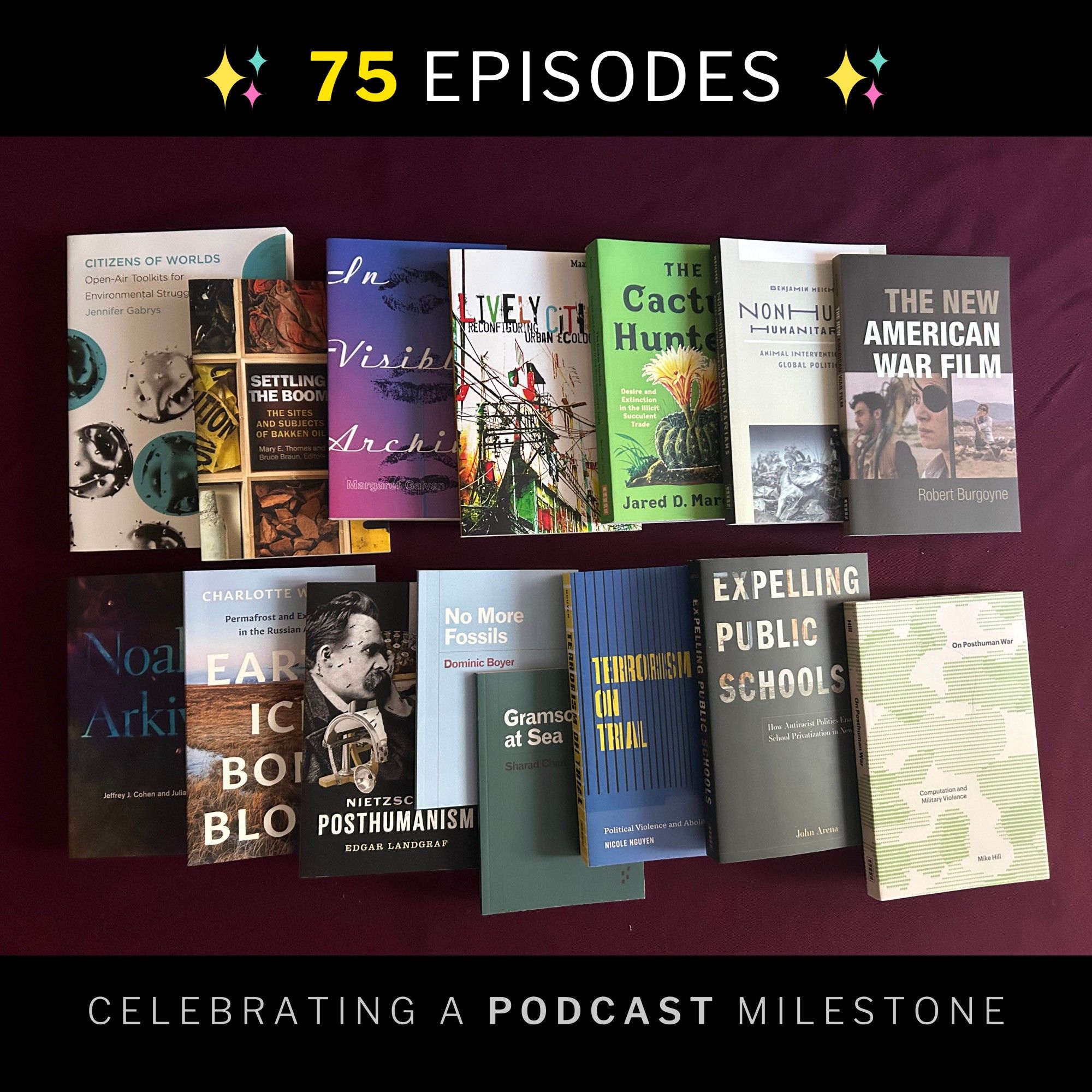 Fifteen University of Minnesota Press books laid out in two rows against a dark purple tablecloth. Text above: 75 EPISODES; text below: Celebrating a podcast milestone.