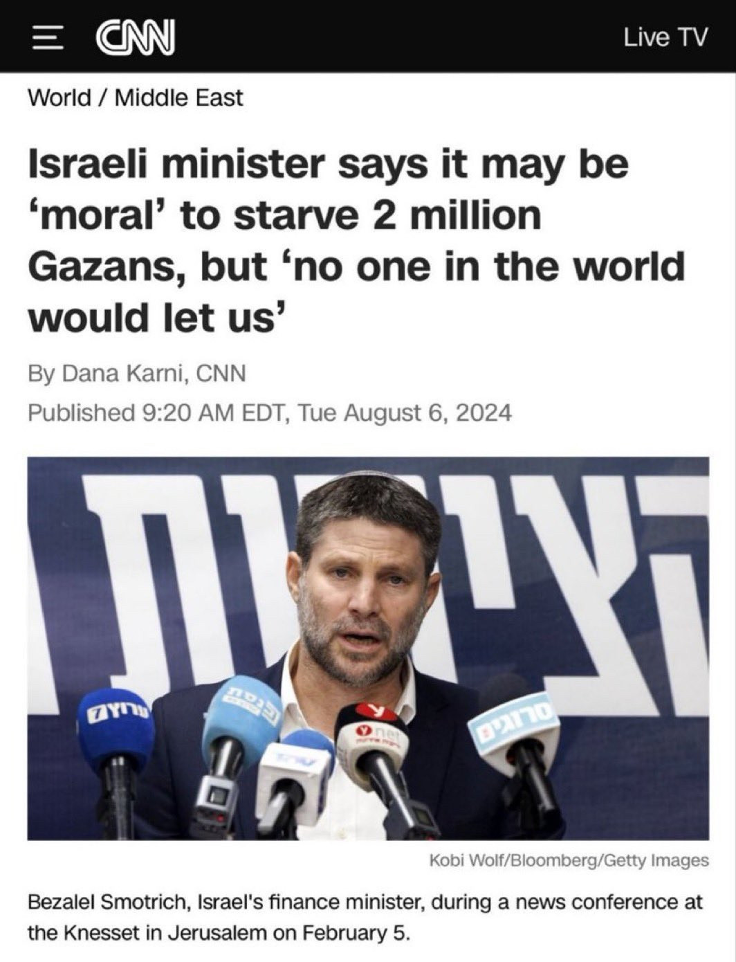 Smotrich says that while itt may be moral to starve two million people in Gaza, no one in the world would let them. 
