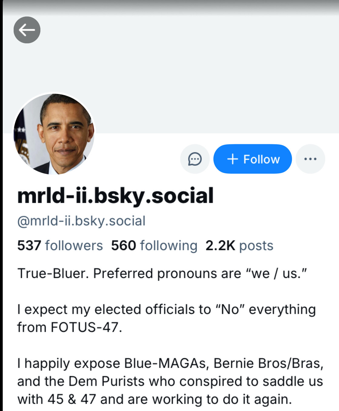 + Follow
••
mrld-ii.bsky.social
@mrld-ii.bsky.social
537 followers 560 following 2.2K posts
True-Bluer. Preferred pronouns are "we / us."
I expect my elected officials to "No" everything from FOTUS-47.
I happily expose Blue-MAGAs, Bernie Bros/Bras, and the Dem Purists who conspired to saddle us with 45 & 47 and are working to do it again.