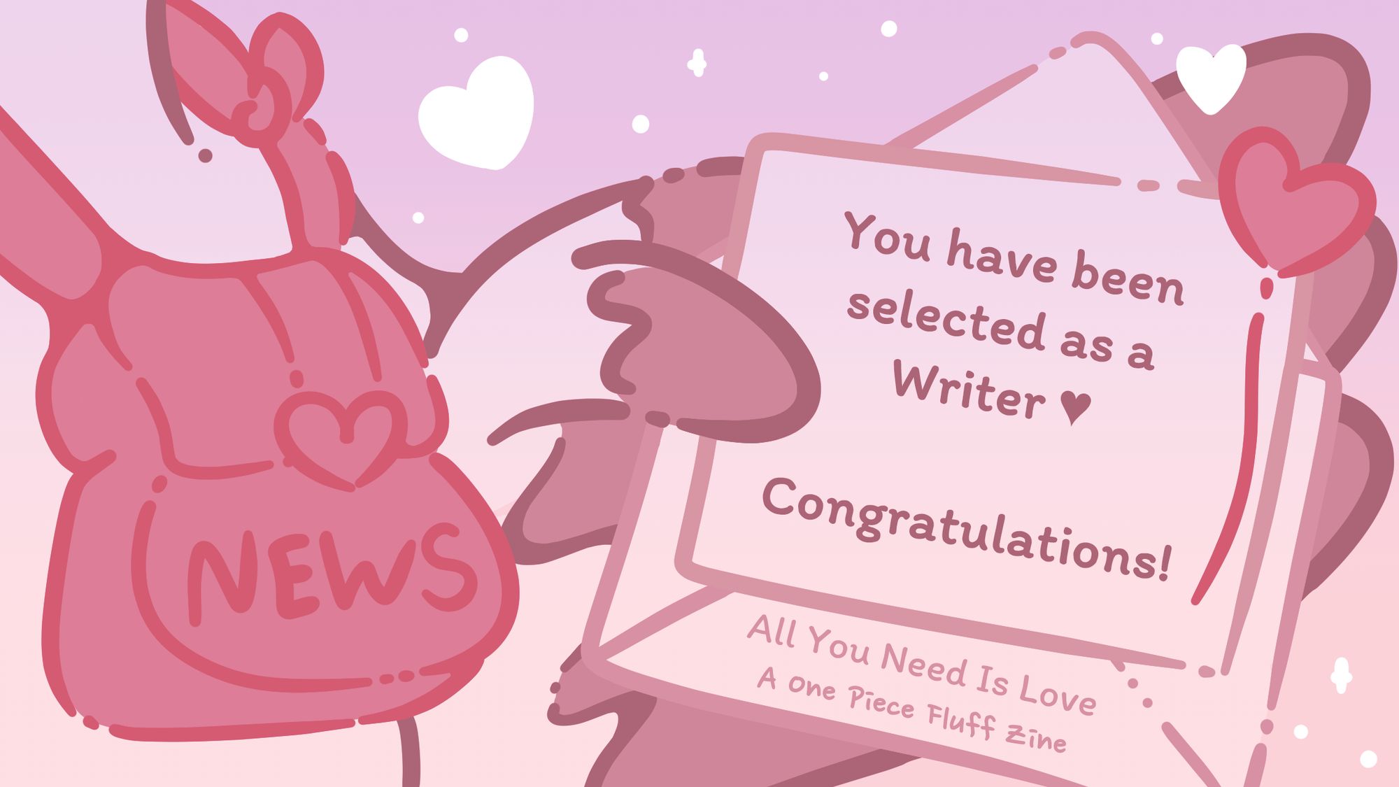 Image from All You Need Is Love: A One Piece Fluff Zine that says "You have been selected as a Writer. Congratulations!"