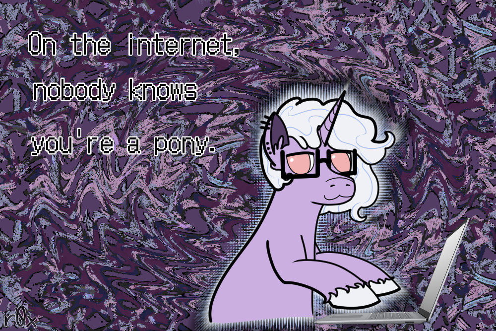 purple unicorn with silvery hair and salmon eyes in front of a stock PNG of a laptop all on top of an abstract psychedelic purple and blue background. the text "On the internet, nobody knows you're a pony." is overlayed in the top left corner.