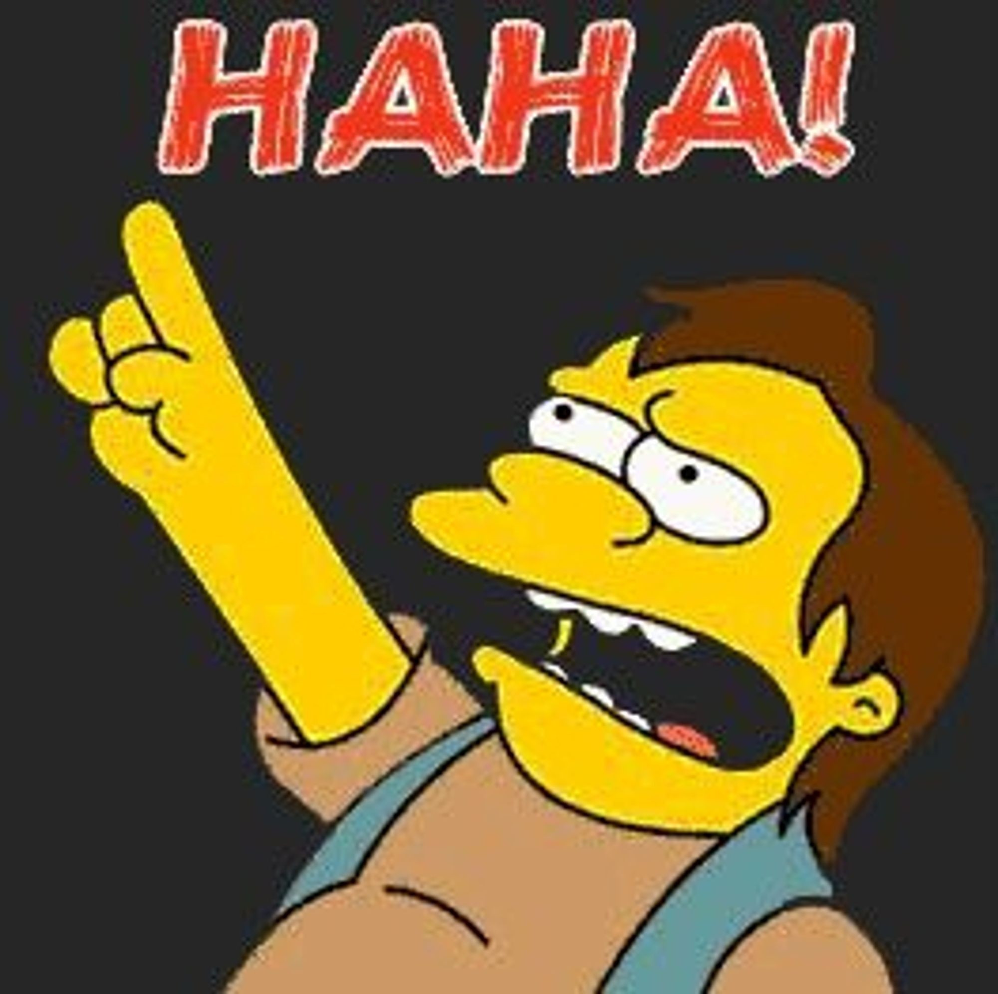 Nelson Muntz from the Simpsons pointing and laughing saying "HA HA!"