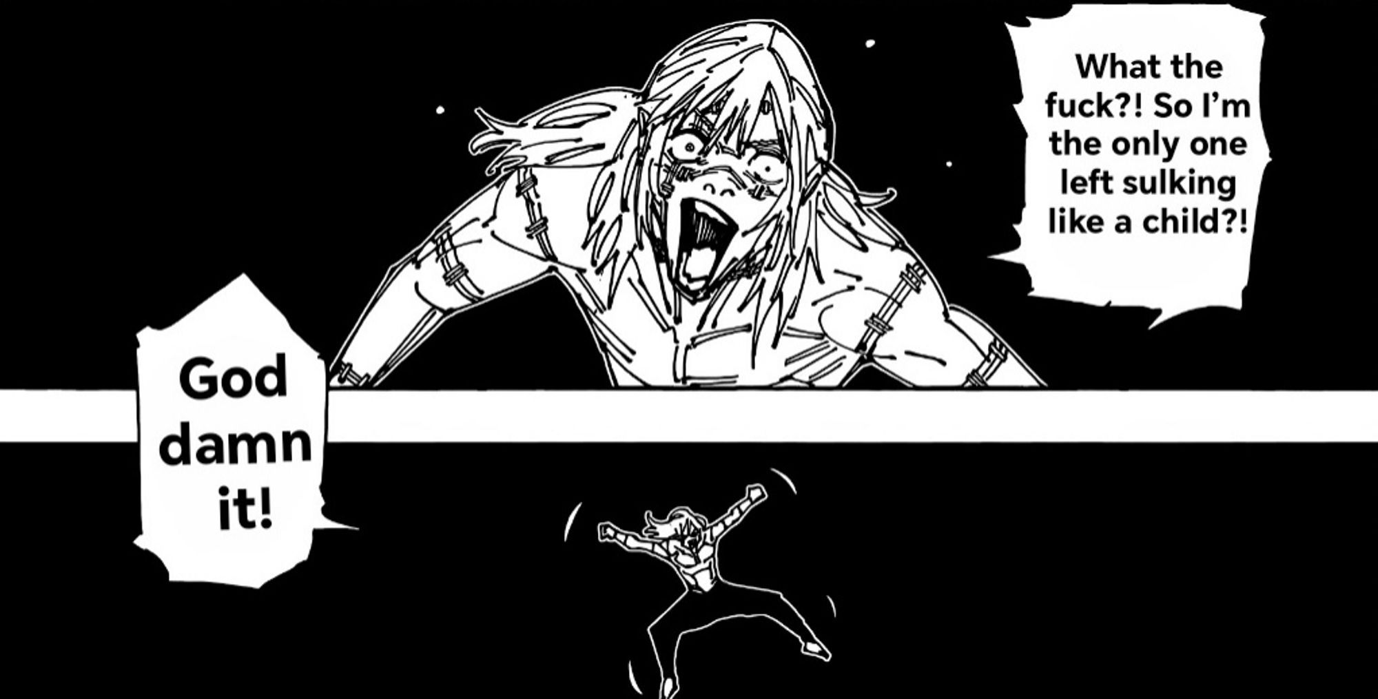 Manga panel from leaked JJK chapter 271.

Mahito is in the afterlife, enraged and throwing a tantrum because of Sukuna's actions.

"What the fuck?! So I'm the only one left sulking like a child?!" 

[Next panel is Mahito flailing around, having his tantrum]

"God damn it!"