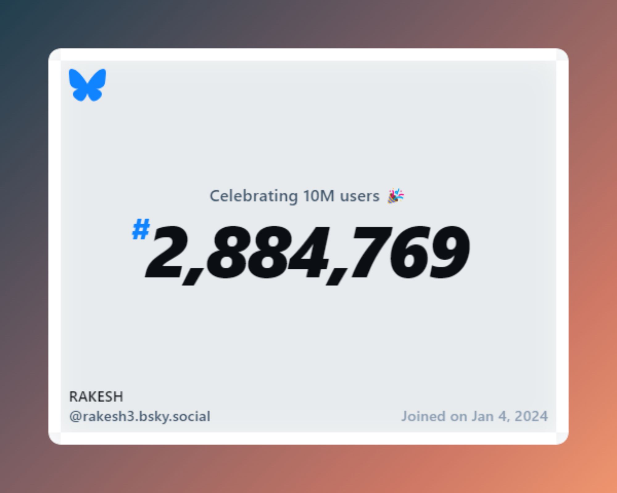 A virtual certificate with text "Celebrating 10M users on Bluesky, #2,884,769, RAKESH ‪@rakesh3.bsky.social‬, joined on Jan 4, 2024"