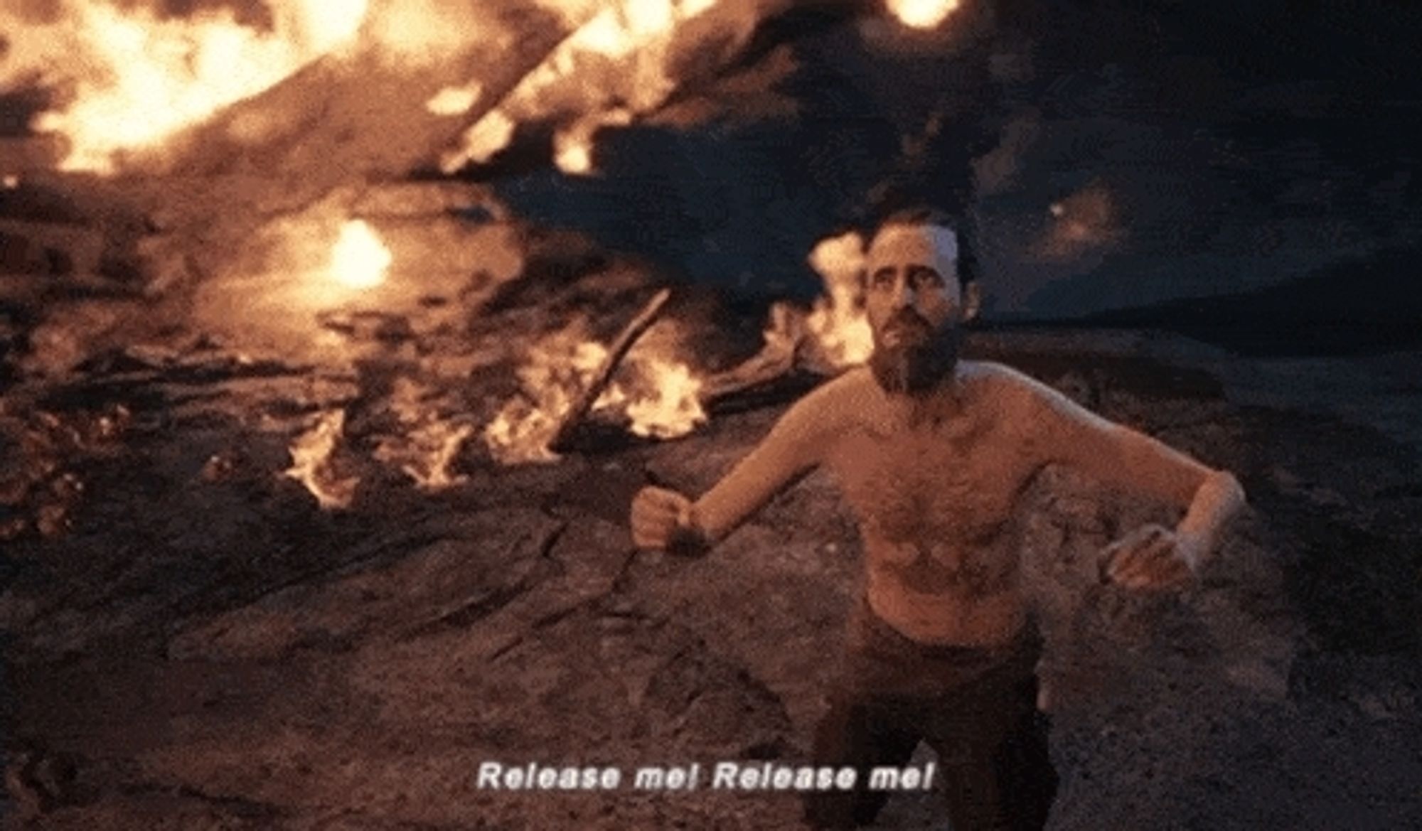 Release me. Release me!