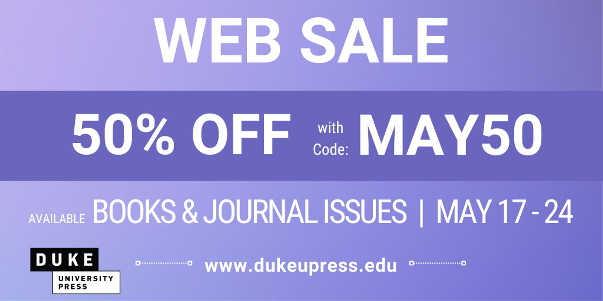 Blue banner reading 50% OFF Available Books & Journal Issues with Code: MAY50 May 17-24