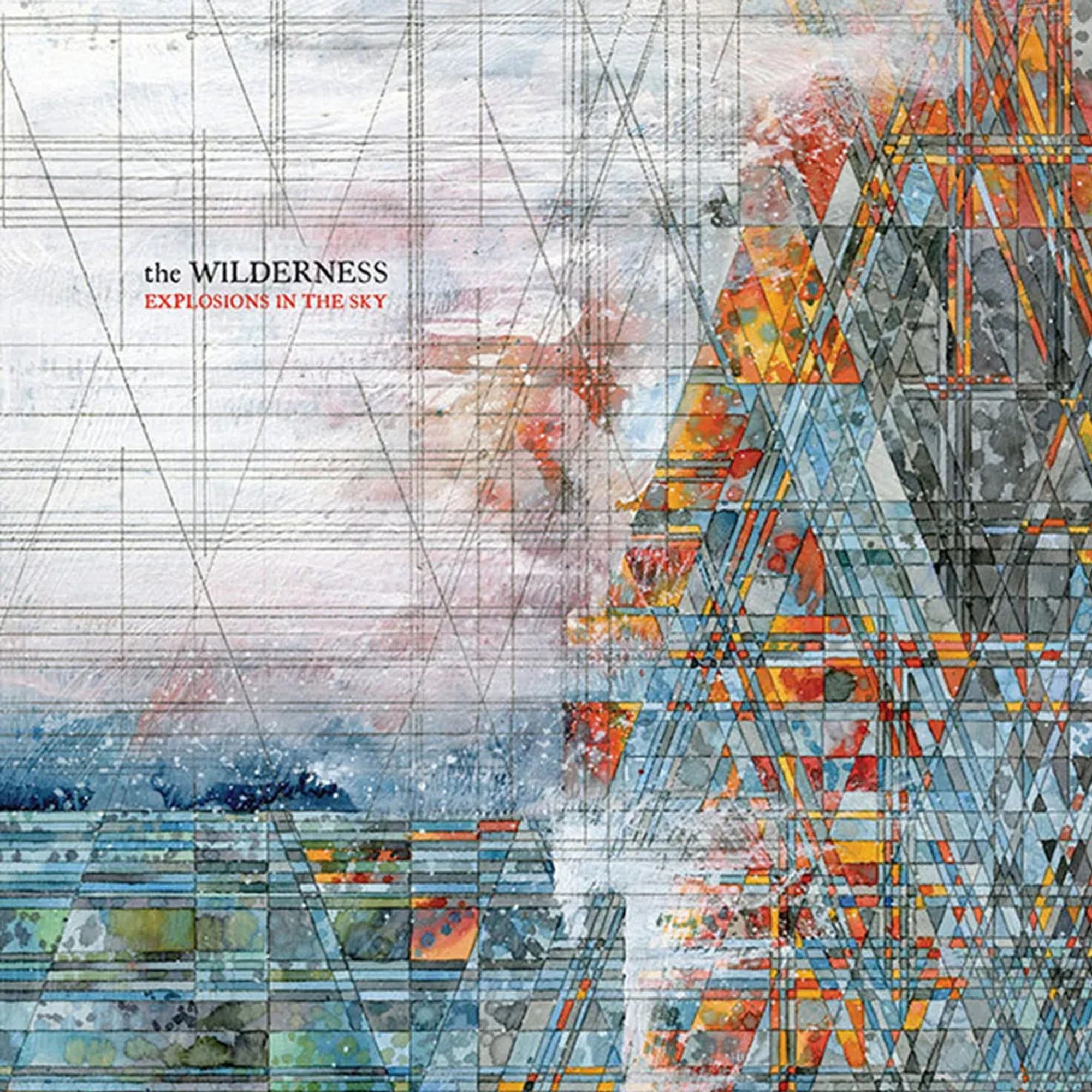 Explosions in the Sky - The Wilderness (2016)