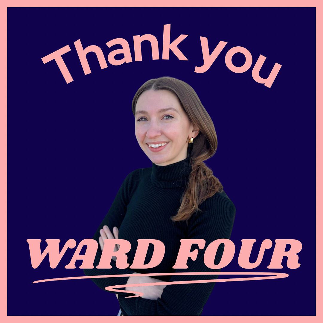 Headshot of Molly on navy blue background. Pink text reads “thank you ward four”