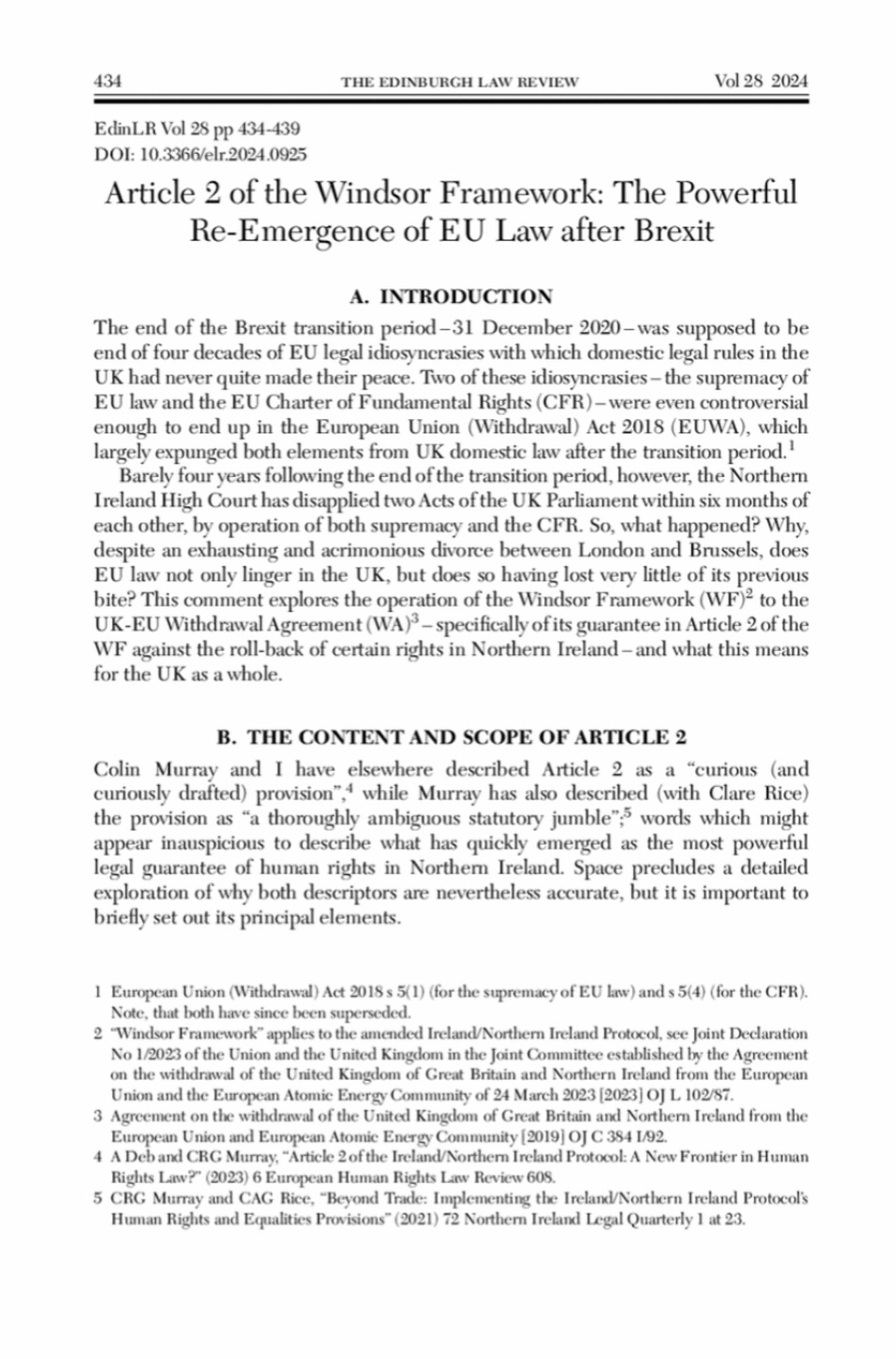 Article 2 of the Windsor Framework: The Powerful Re-emergence of EU Law after Brexit, 2024 28(3) Edinburgh Law Review 434-439.