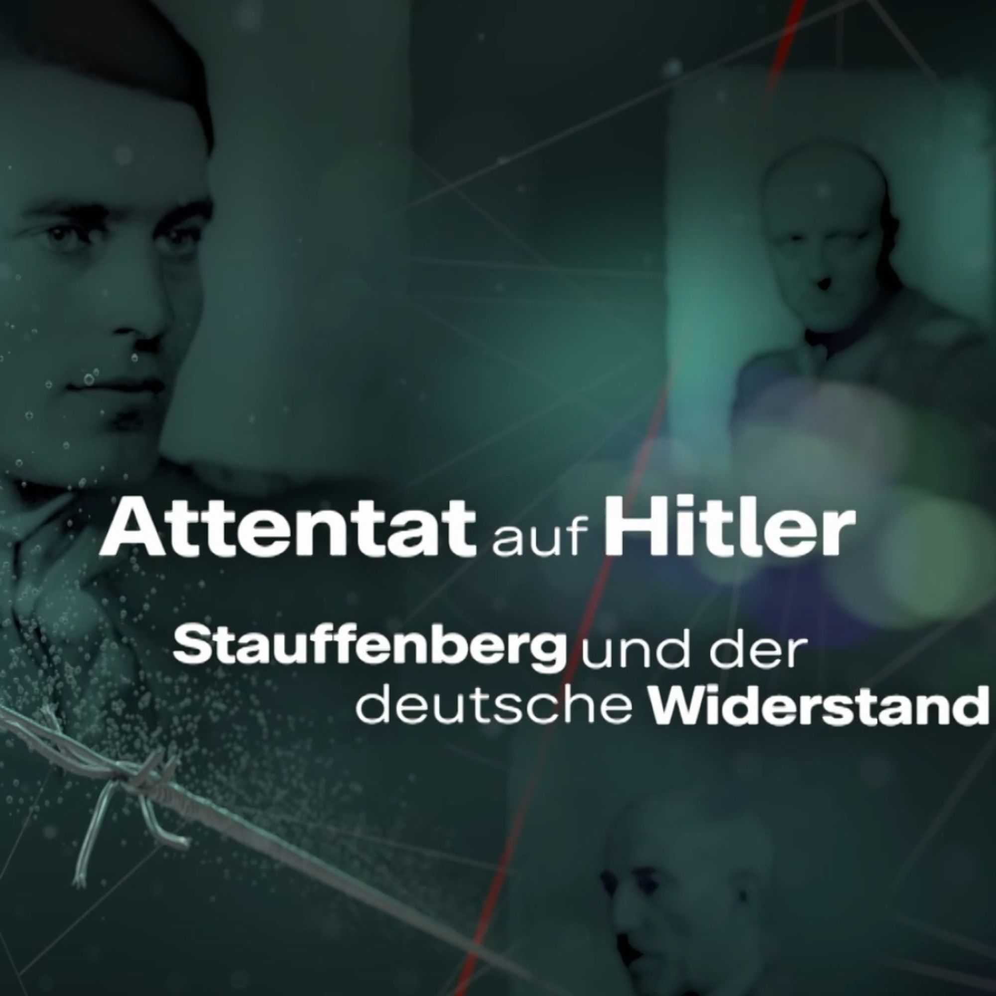 Backgroundbild mit Porträtsfotos von Claus Schenk Graf von Stauffenberg, Henning von Tresckow und Wilhelm Leuschner im Hintergrund und dem Filmtitel „Attentat auf Hitler - Stauffenberg und der deutsche Widerstand“ im Vordergrund.
© ZDF