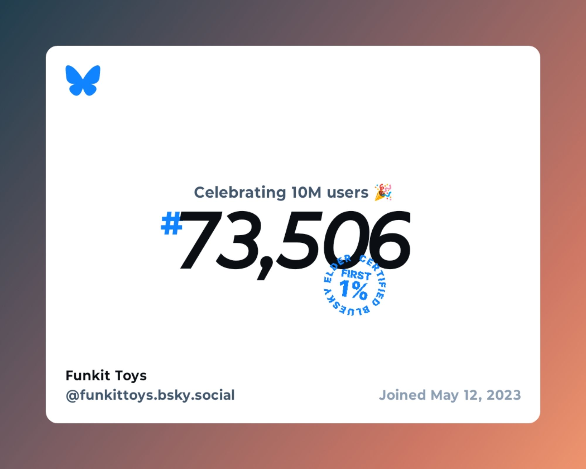 a bluesky ten million users celebration banner, marking Funkit Toys as user 73,506 and a certified first 1% bluesky elder