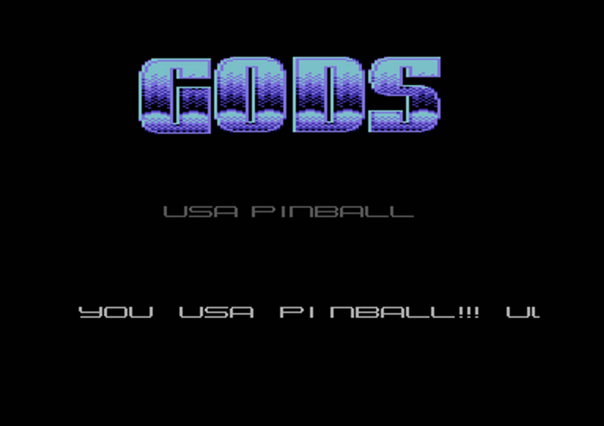 Screenshot of "USA Pinball" - Crack: Gods - Published by - on Commodore 64 (19xx)