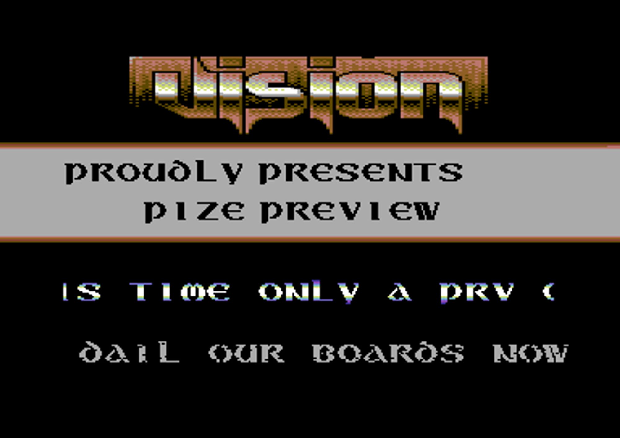 Screenshot of "Pize" - Crack: Vision (VSN) - Published by - on Commodore 64 (1993)