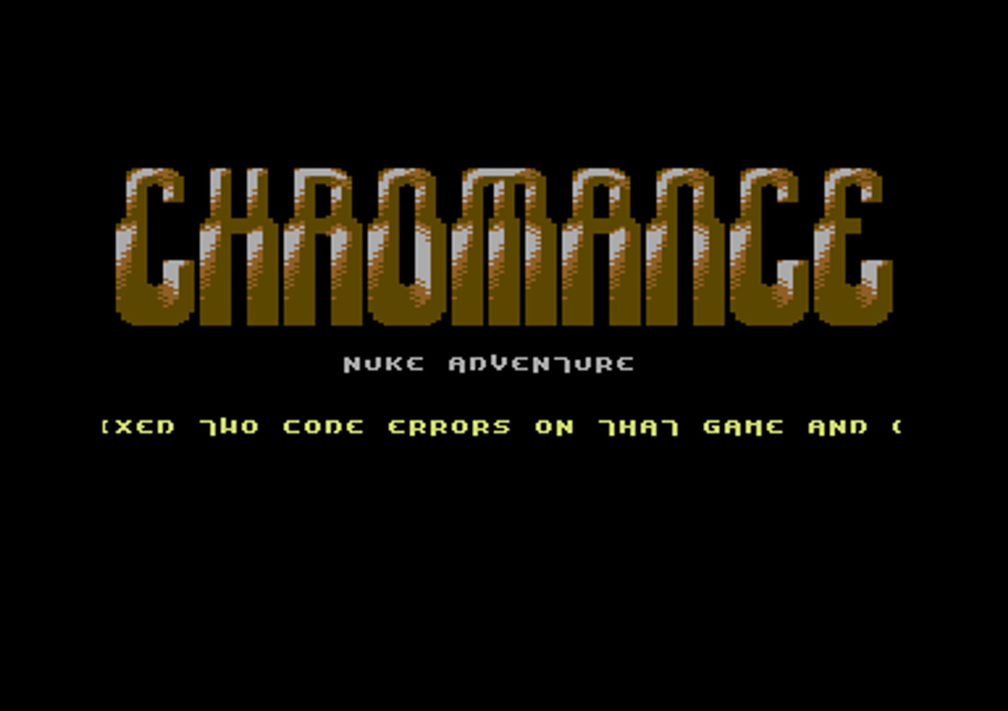 Screenshot of "Nuke" - Crack: Chromance - Published by The Guild Adventure Software on Commodore 64 (19xx)