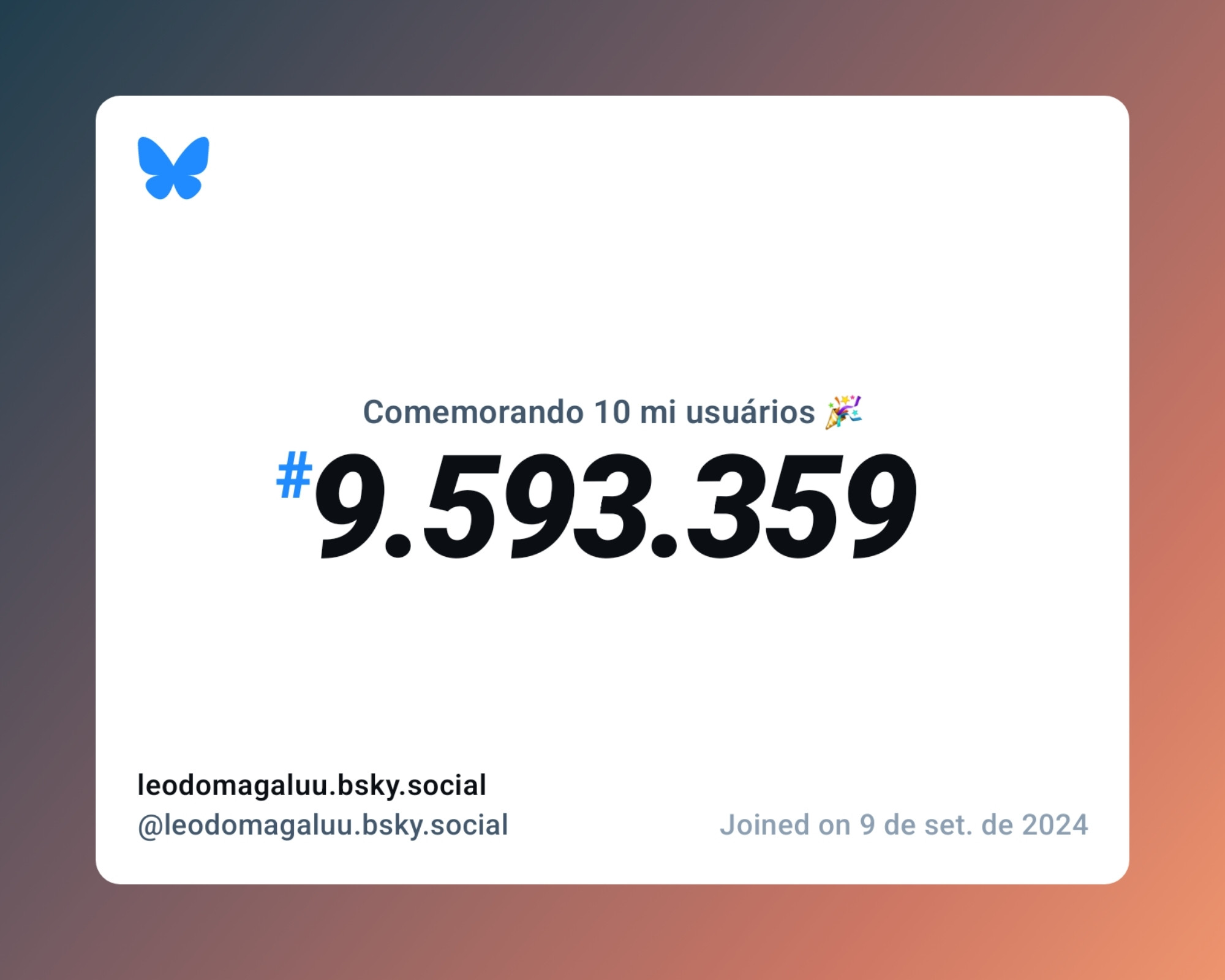 Um certificado virtual com o texto "Comemorando 10 milhões de usuários no Bluesky, #9.593.359, leodomagaluu.bsky.social ‪@leodomagaluu.bsky.social‬, ingressou em 9 de set. de 2024"