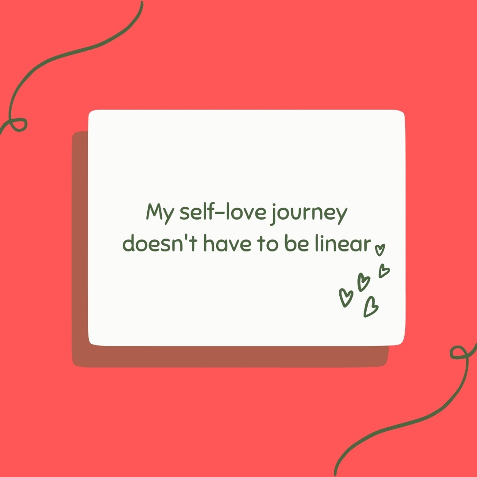 My self-love journey doesn't have to linear