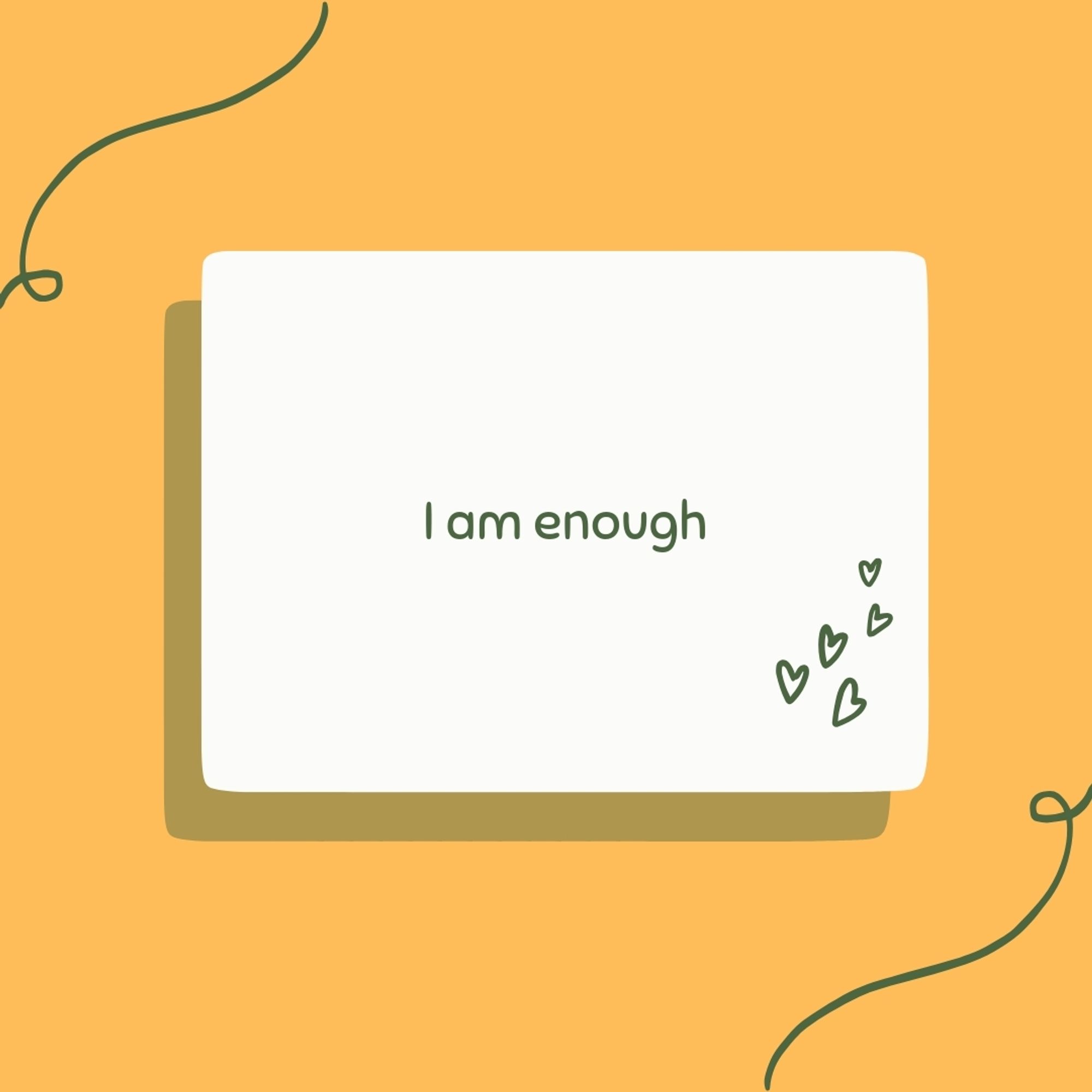 I am enough