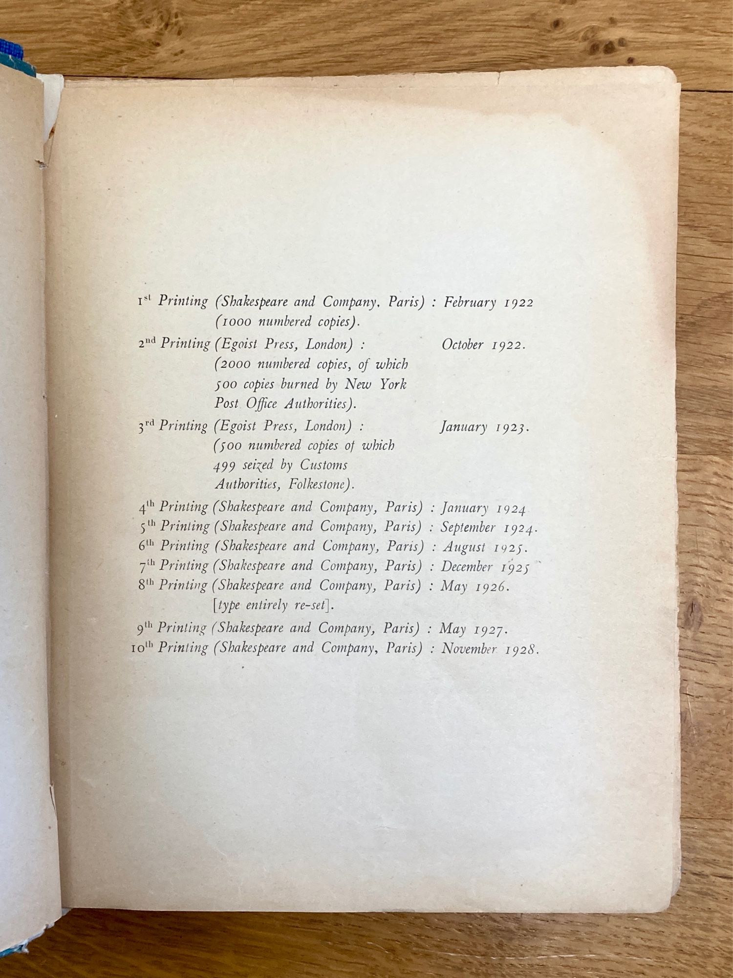 A list of the first 10 print runs of Ulysses by James Joyce, which states that 500 copies of the second printing were burned, and 499 copies of the third printing were seized by Customs Authorities.