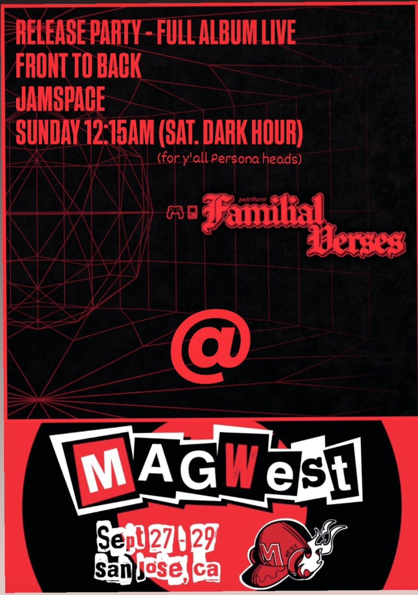 "Familial Verses" release party flyer - 12:15am Sunday at MAGWest Jamspace